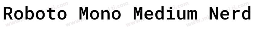 Roboto Mono Medium Nerd Font Complete字体转换